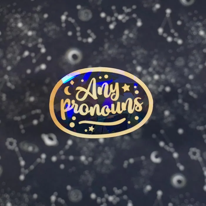 Any Pronouns | Holographic Sticker