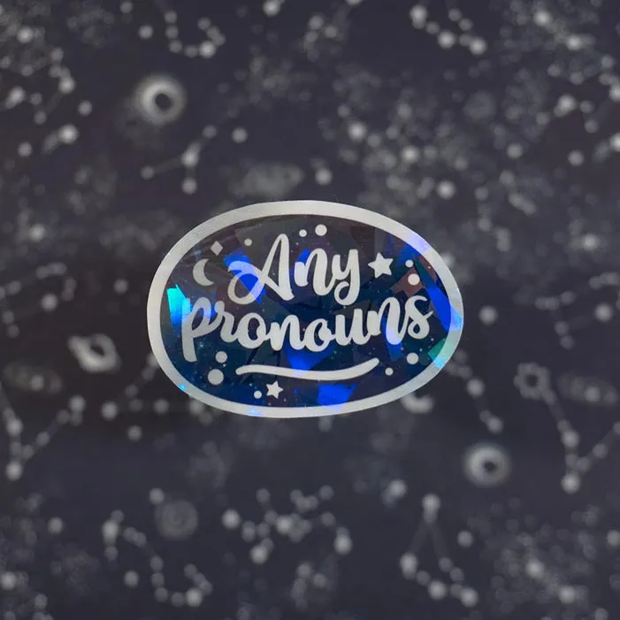 Any Pronouns | Holographic Sticker