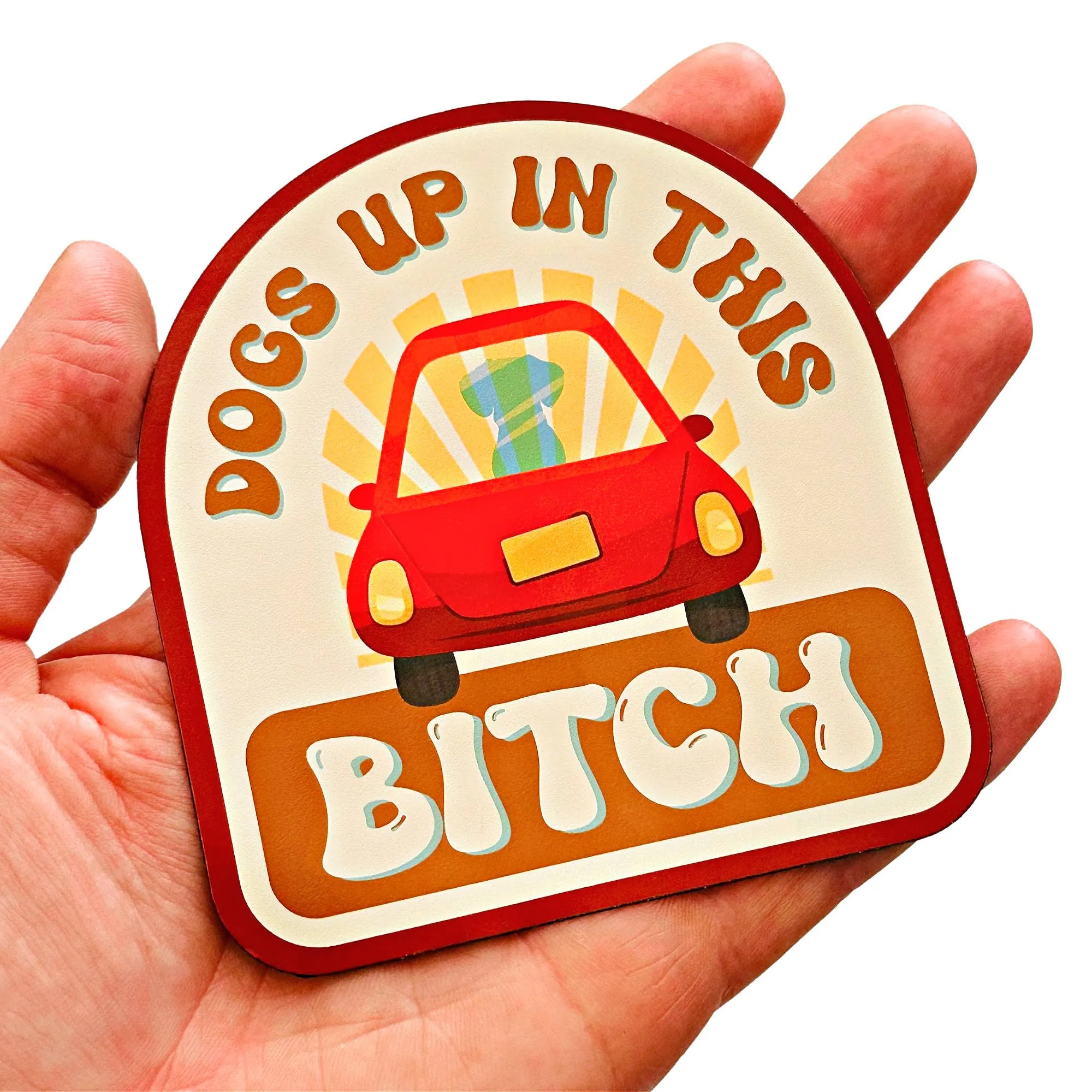 Bad Tags - Dog Mom Bumper Sticker - Dogs Up in this Bitch