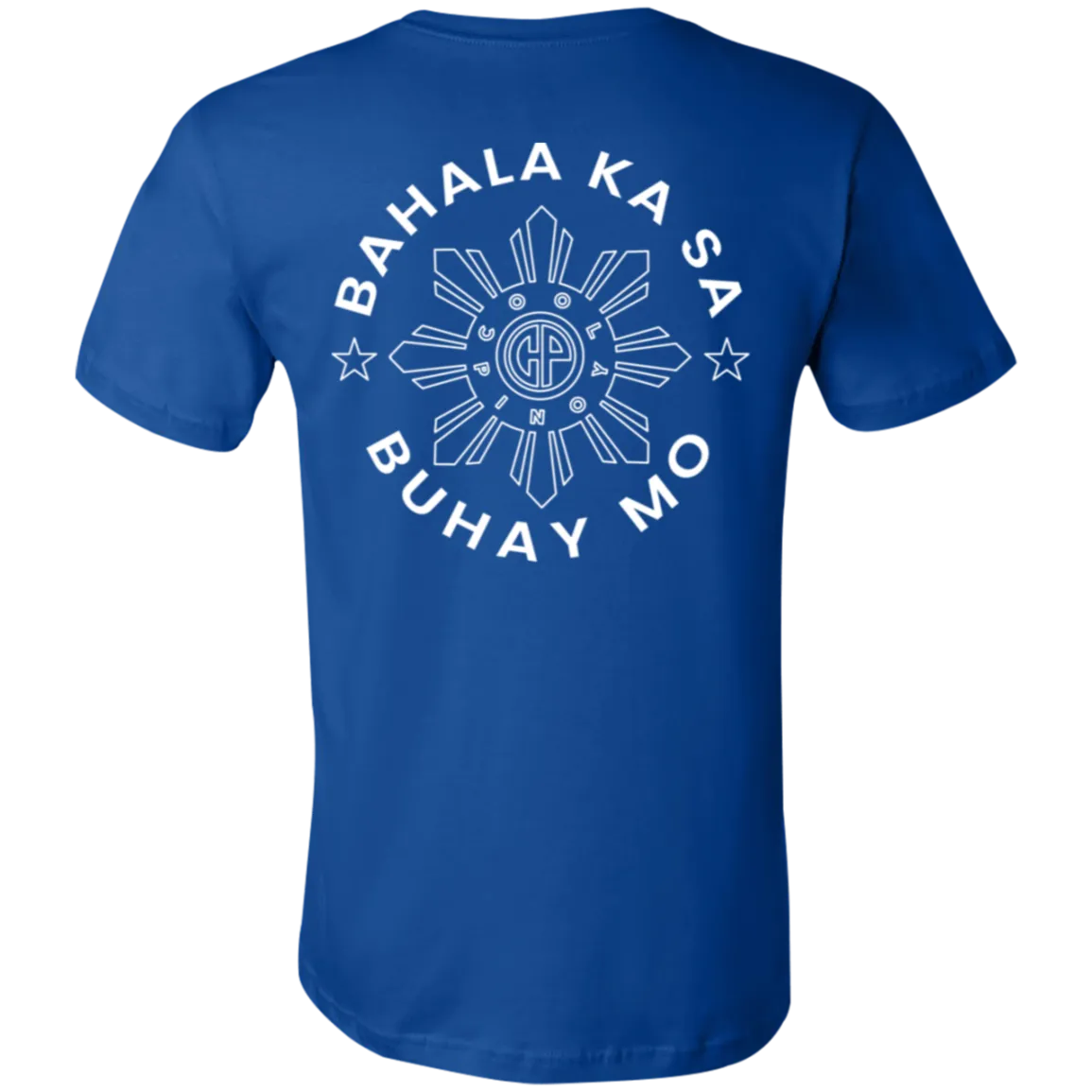 Bahala Ka Sa Buhay Mo CP Unisex Jersey T-Shirt