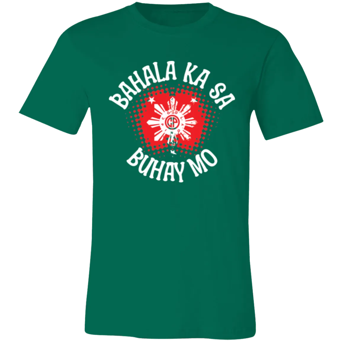 Bahala Ka Sa Buhay Mo Star Unisex Jersey T-Shirt