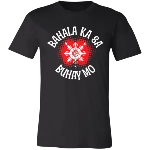 Bahala Ka Sa Buhay Mo Star Unisex Jersey T-Shirt