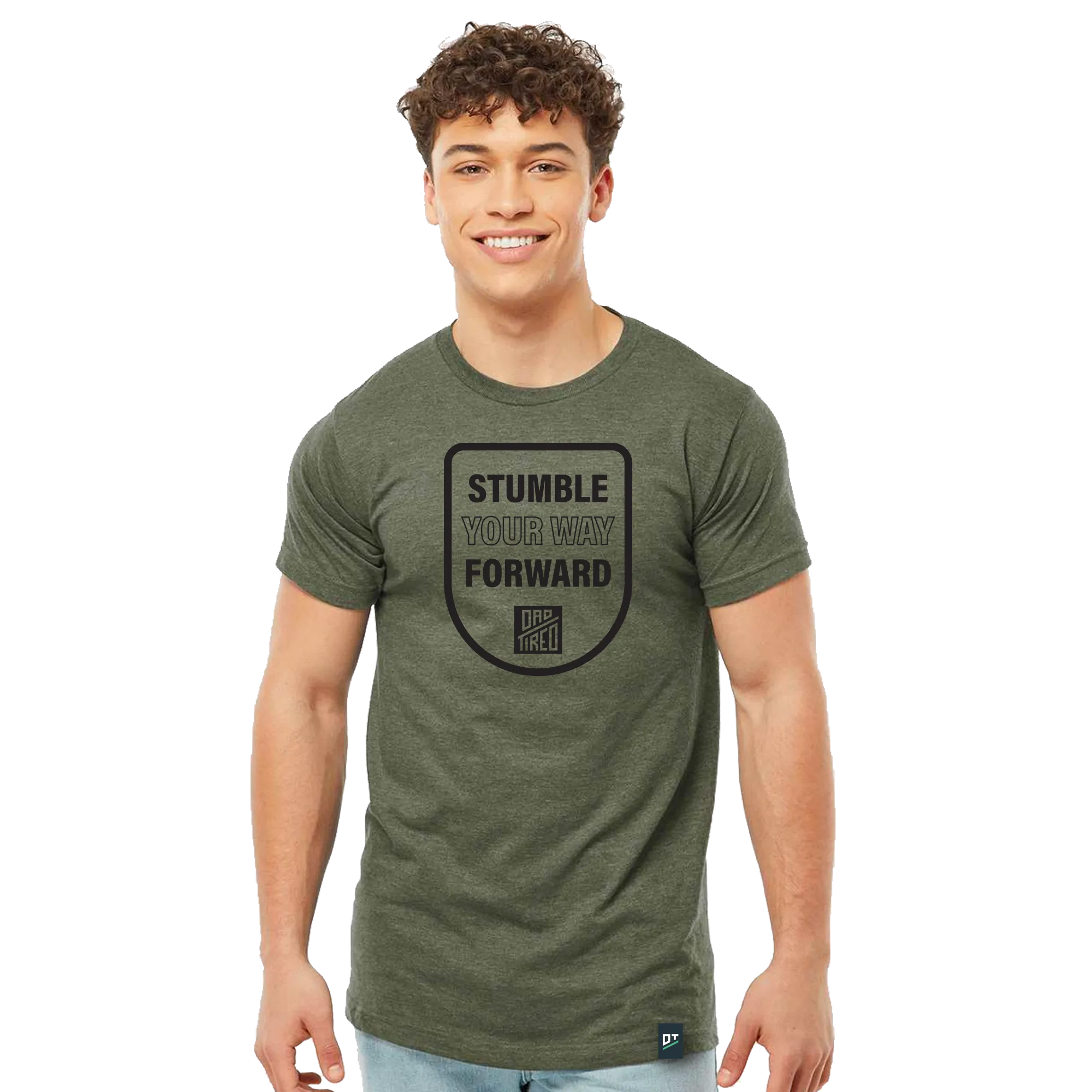 Dad Tired "Stumble Your Way Forward" Graphic Tee Shirt