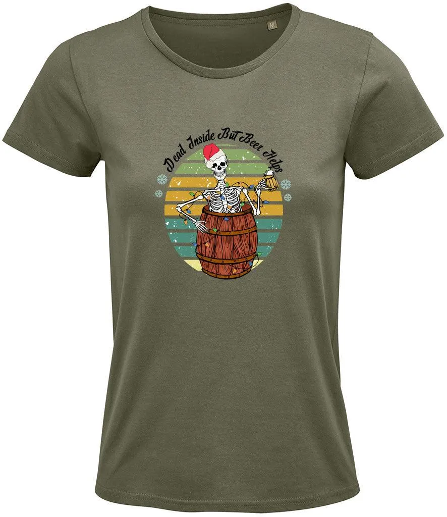 Dead inside but beer helps Ladies T-shirt