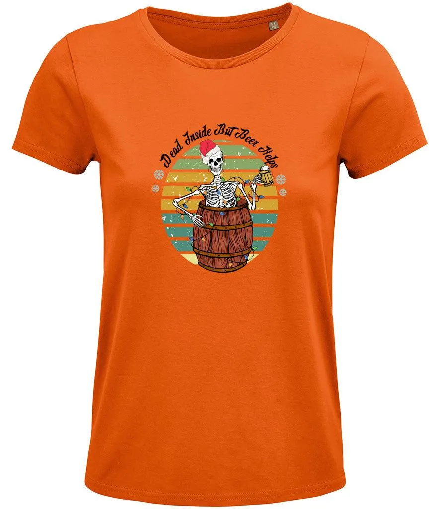 Dead inside but beer helps Ladies T-shirt