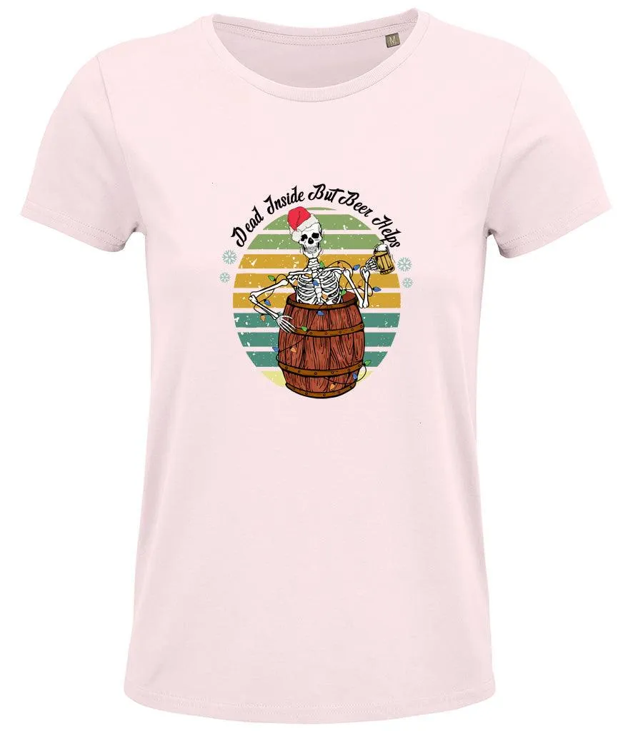 Dead inside but beer helps Ladies T-shirt