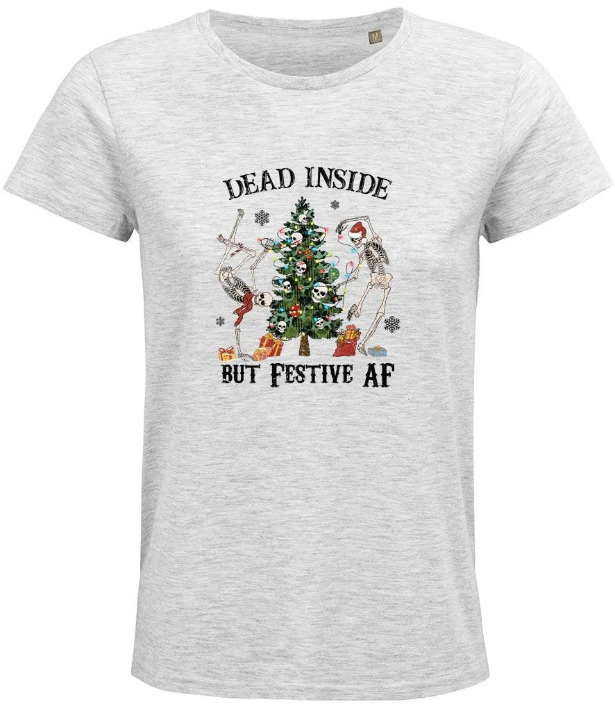 Dead inside but festive AF Ladies T-shirt