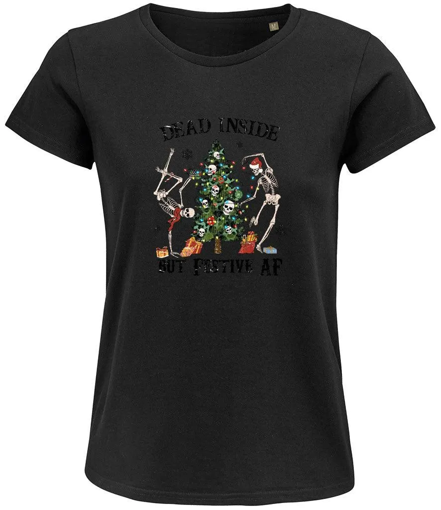 Dead inside but festive AF Ladies T-shirt