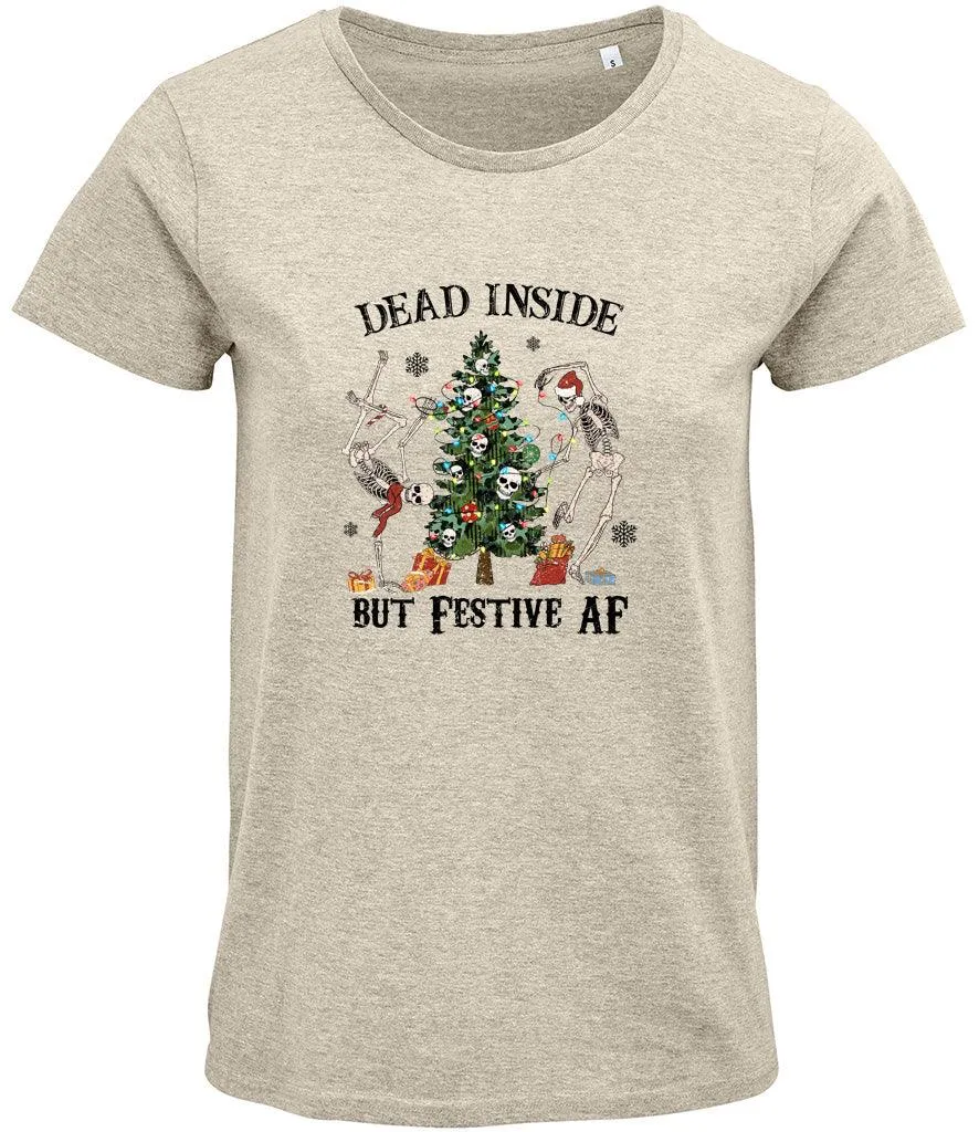 Dead inside but festive AF Ladies T-shirt