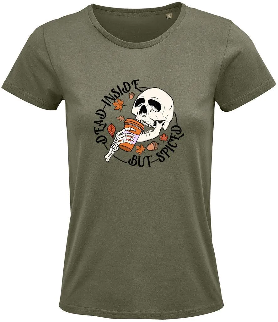 Dead inside but spiced Ladies T-shirt