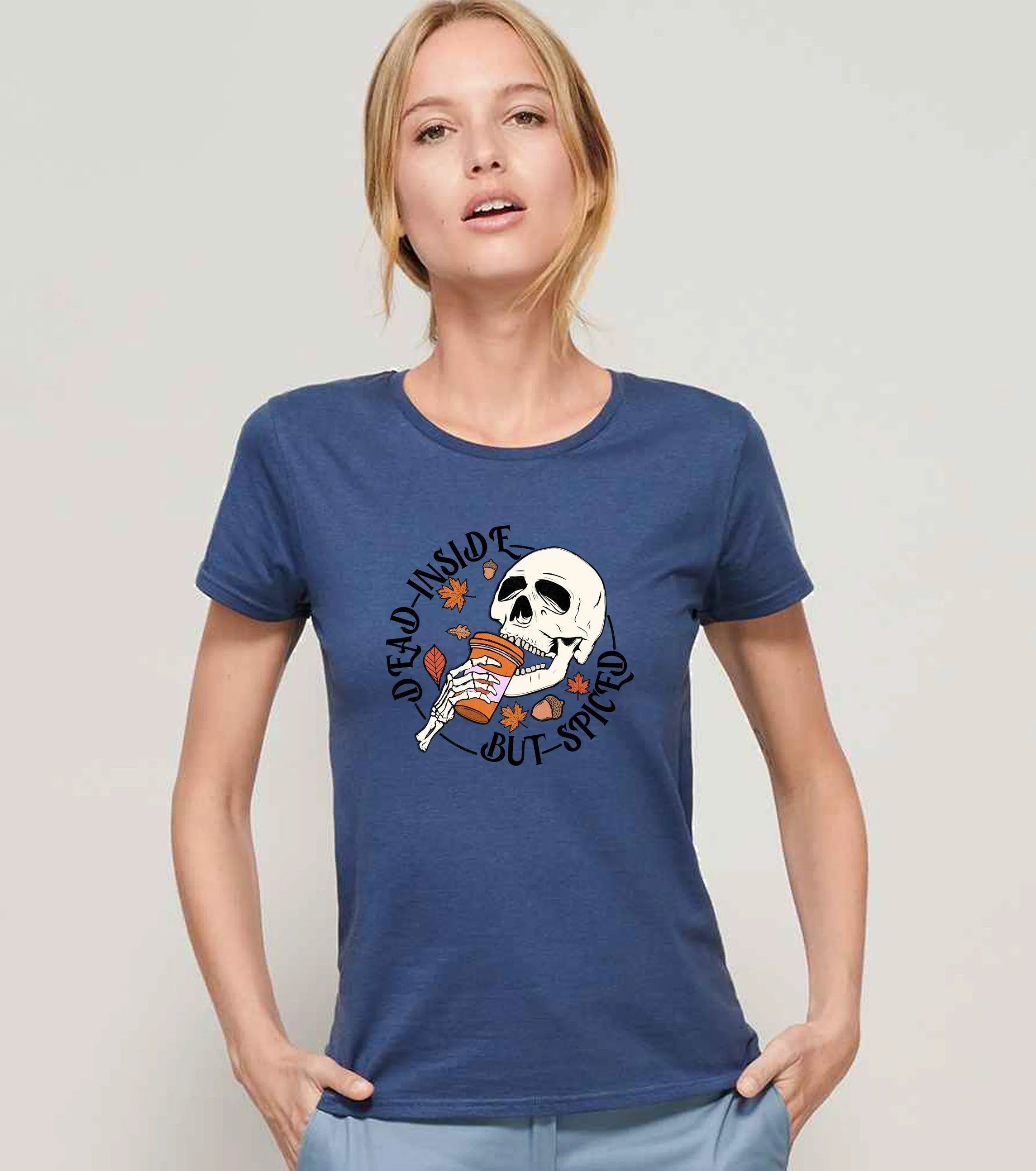 Dead inside but spiced Ladies T-shirt