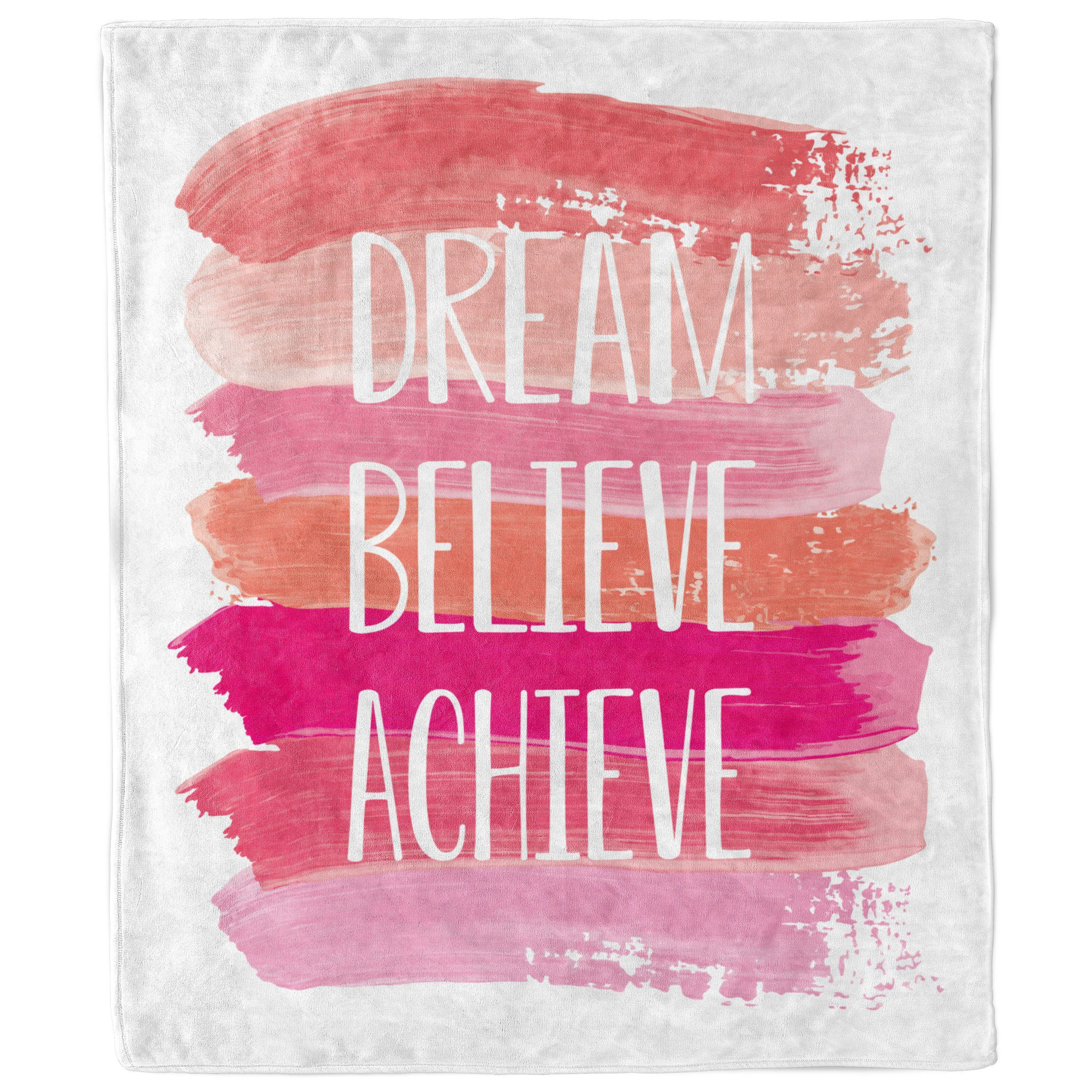 Dream Believe Achieve Inspirational Blanket