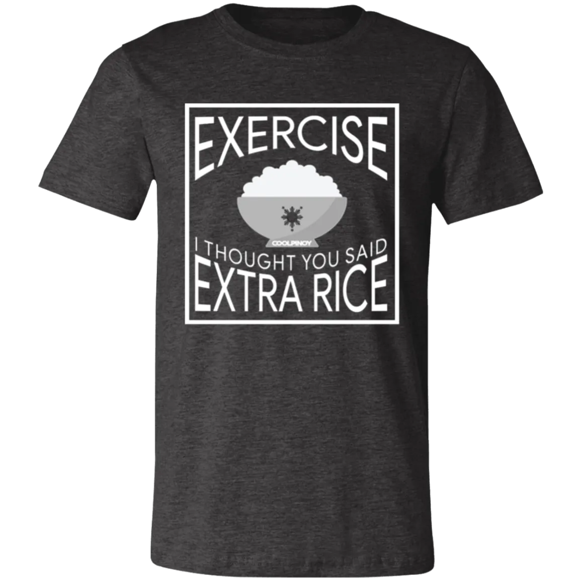 Exercise I Thought You Said Extra Rice Unisex Jersey T-Shirt