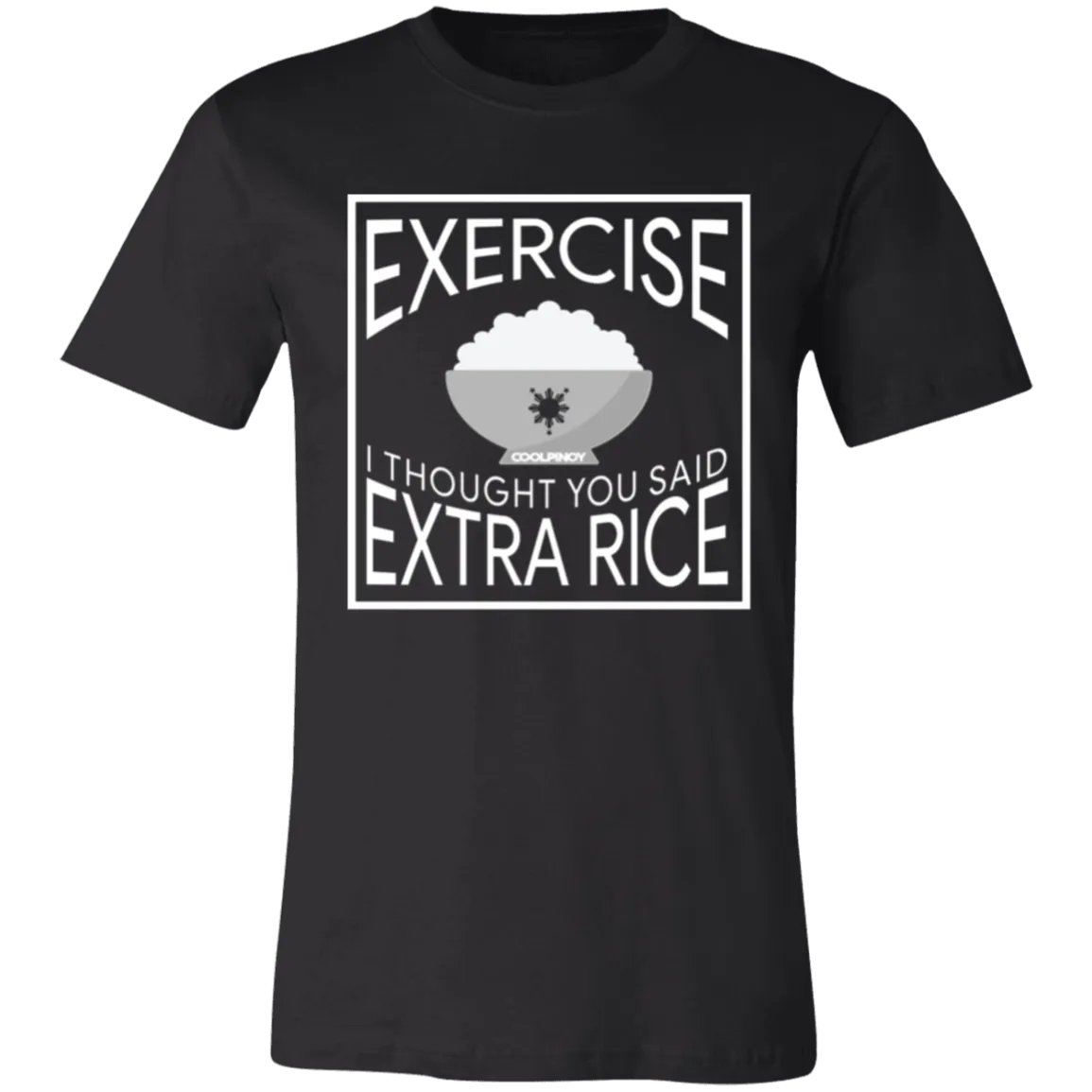 Exercise I Thought You Said Extra Rice Unisex Jersey T-Shirt