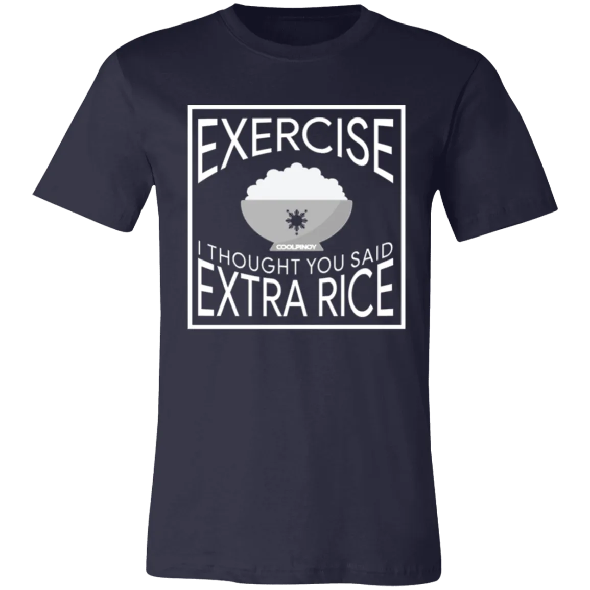 Exercise I Thought You Said Extra Rice Unisex Jersey T-Shirt