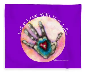 Fall In Love With Your Life - Blanket