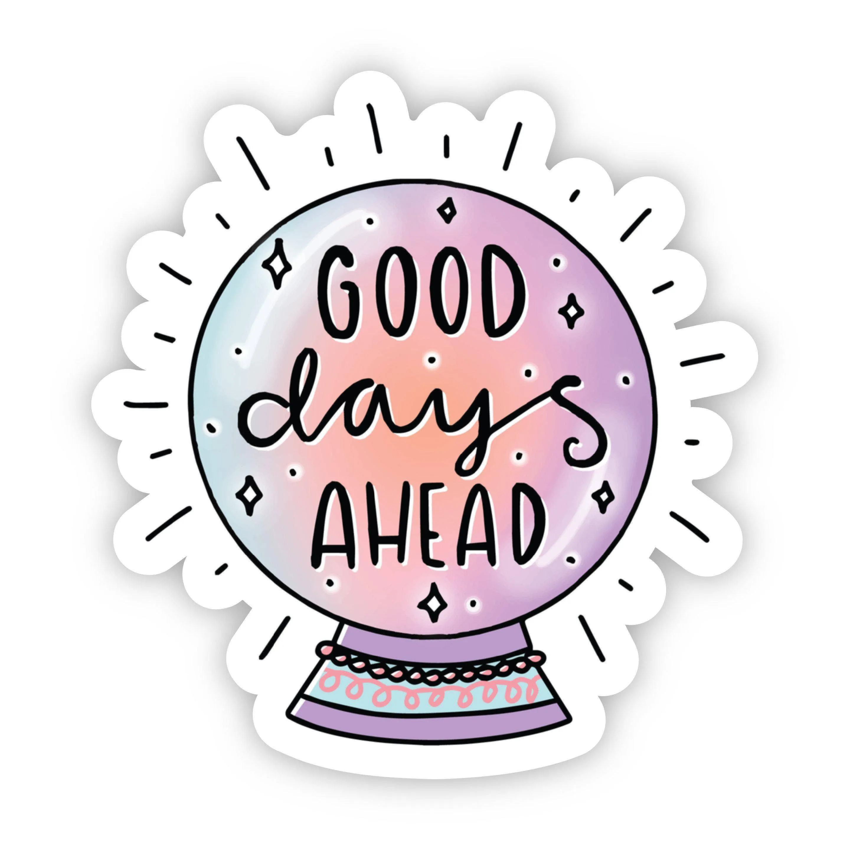 Good Days Sticker