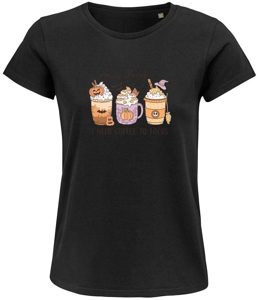 Hocus pocus I need coffee to focus Ladies T-shirt