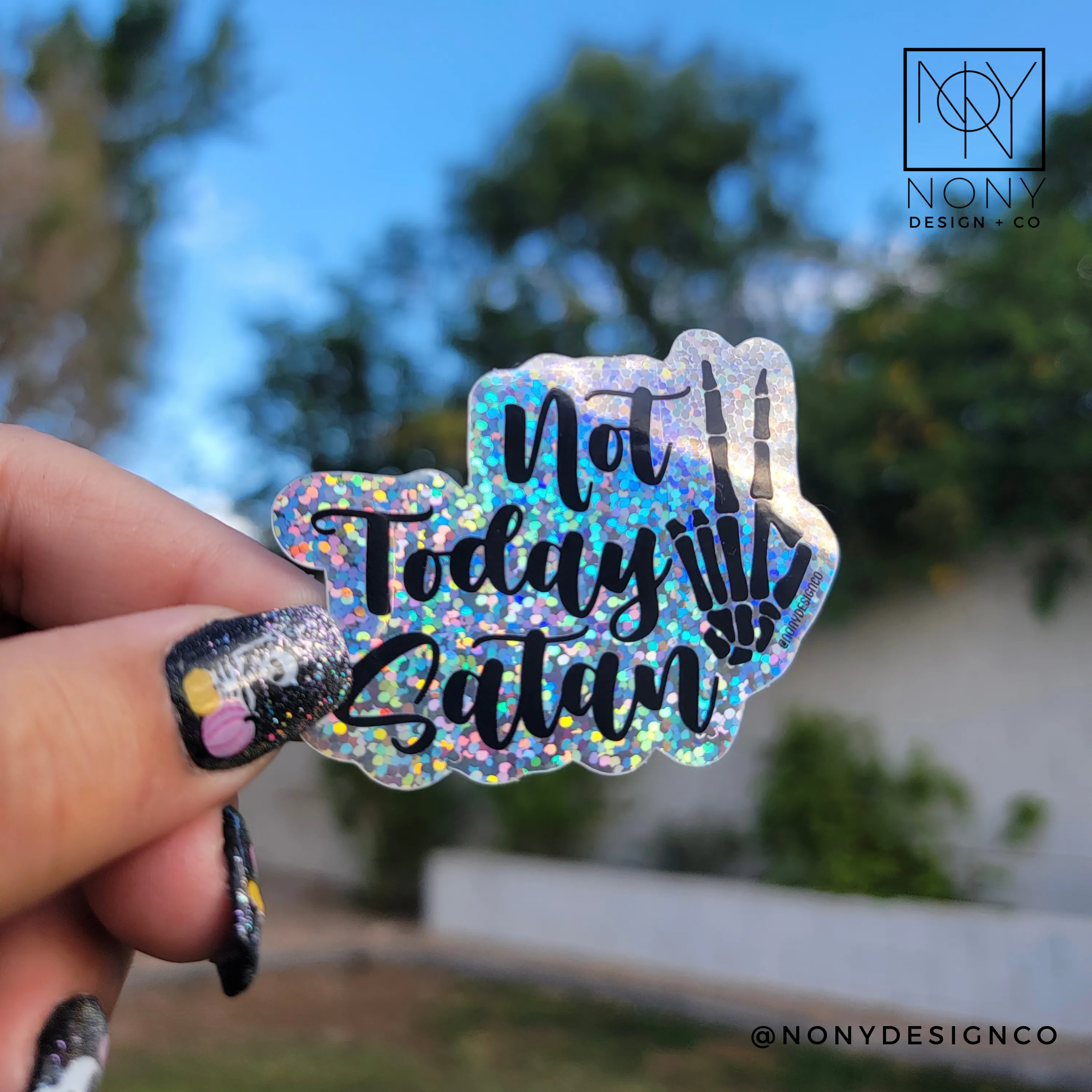 Holographic Not Today Satan Sticker
