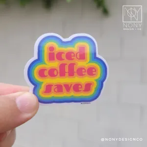 Iced Coffee Saves Die Cut Sticker