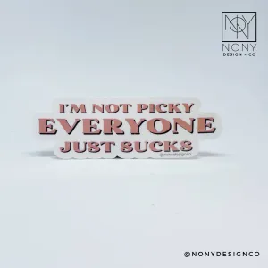 I'm Not Picky Sticker
