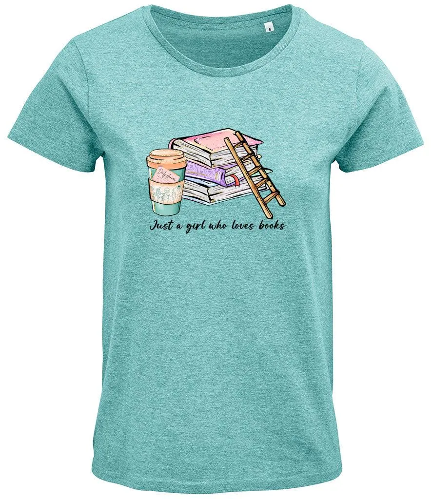 Just a girl who loves books Ladies T-shirt