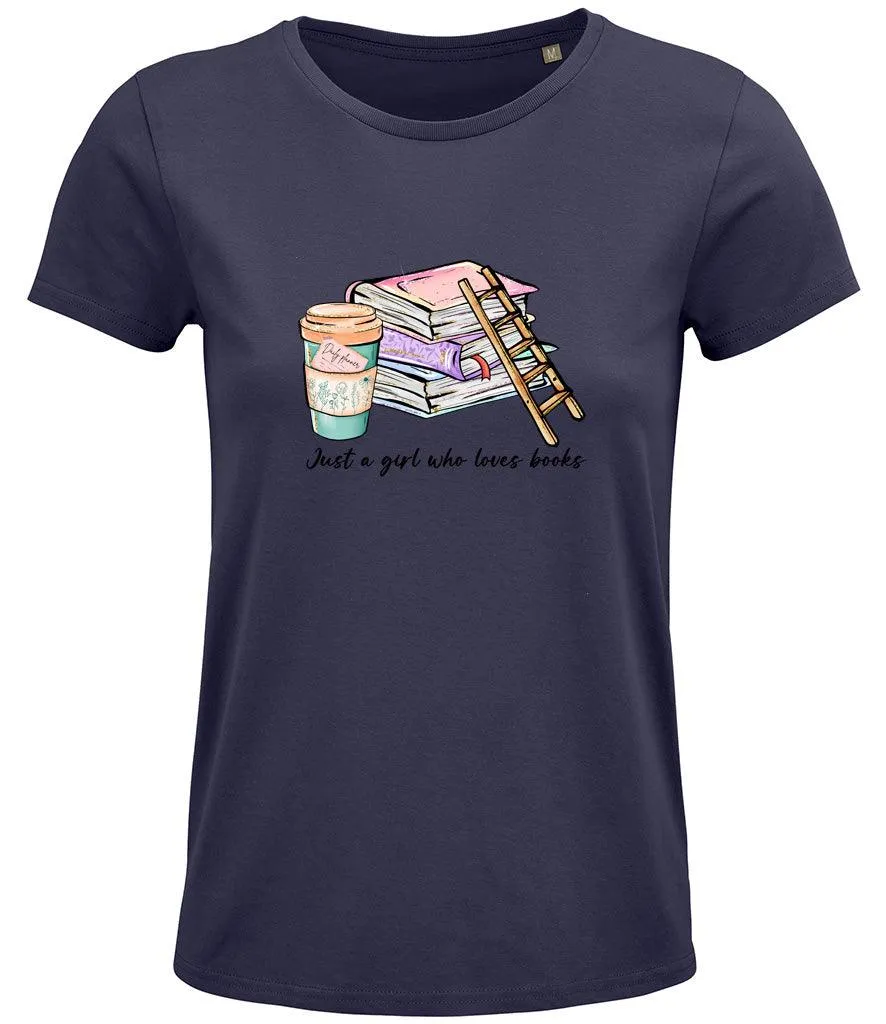 Just a girl who loves books Ladies T-shirt