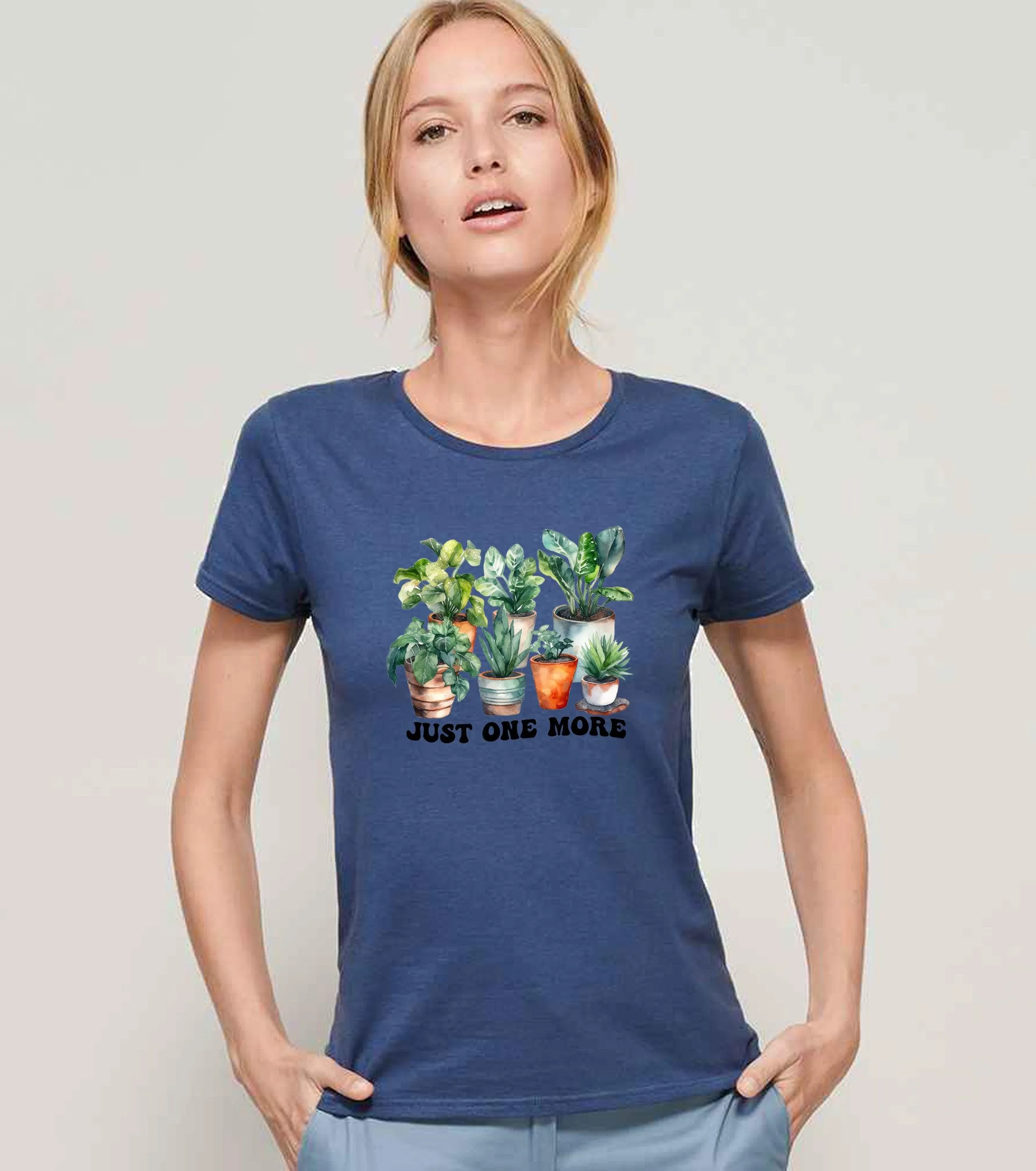 Just one more plant Ladies T-shirt