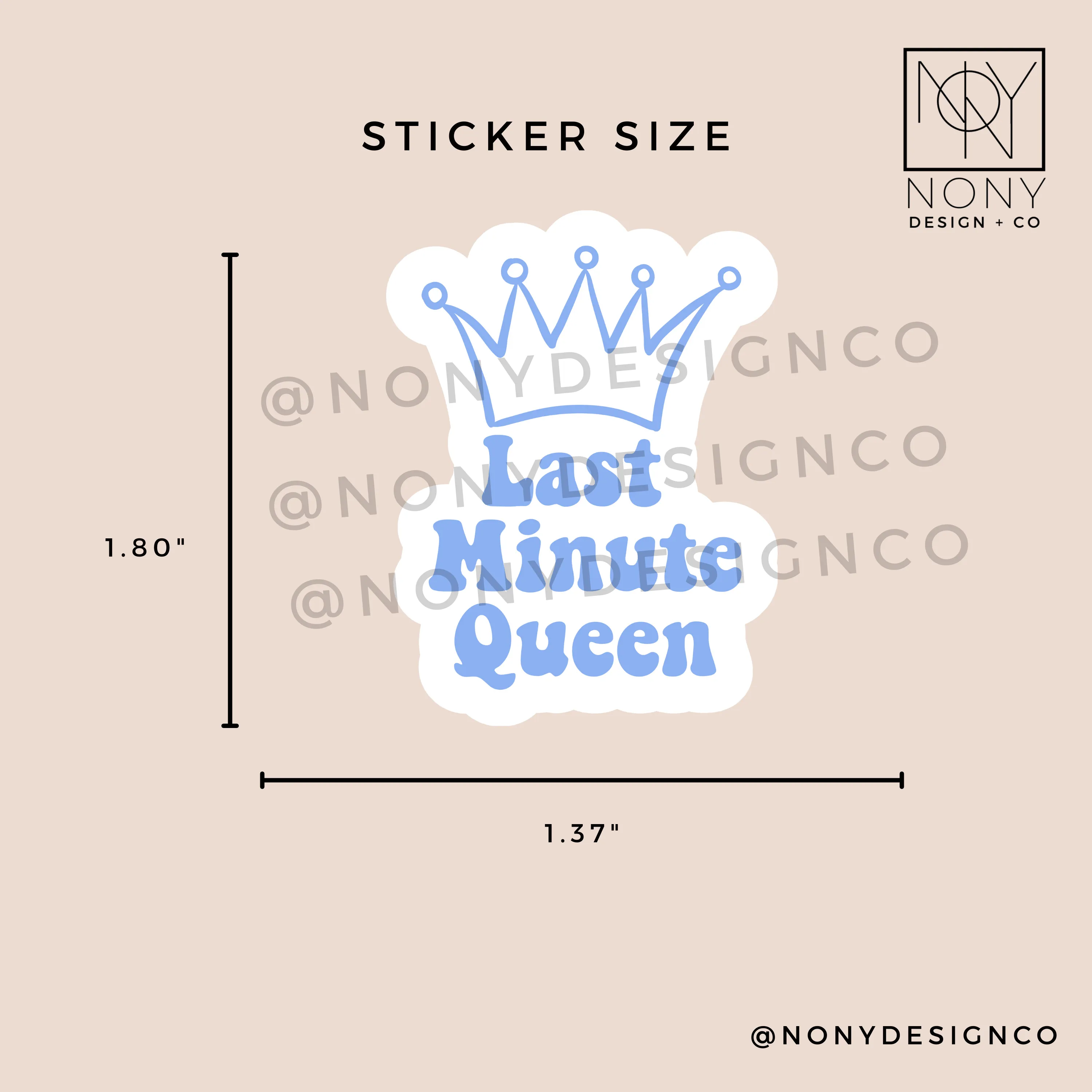 Last Minute Queen Sticker