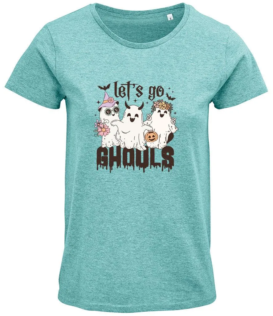 Lets go ghouls Ladies T-shirt