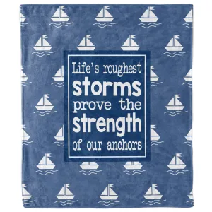 Life's Roughest Storms Prove the Strength of Our Anchors