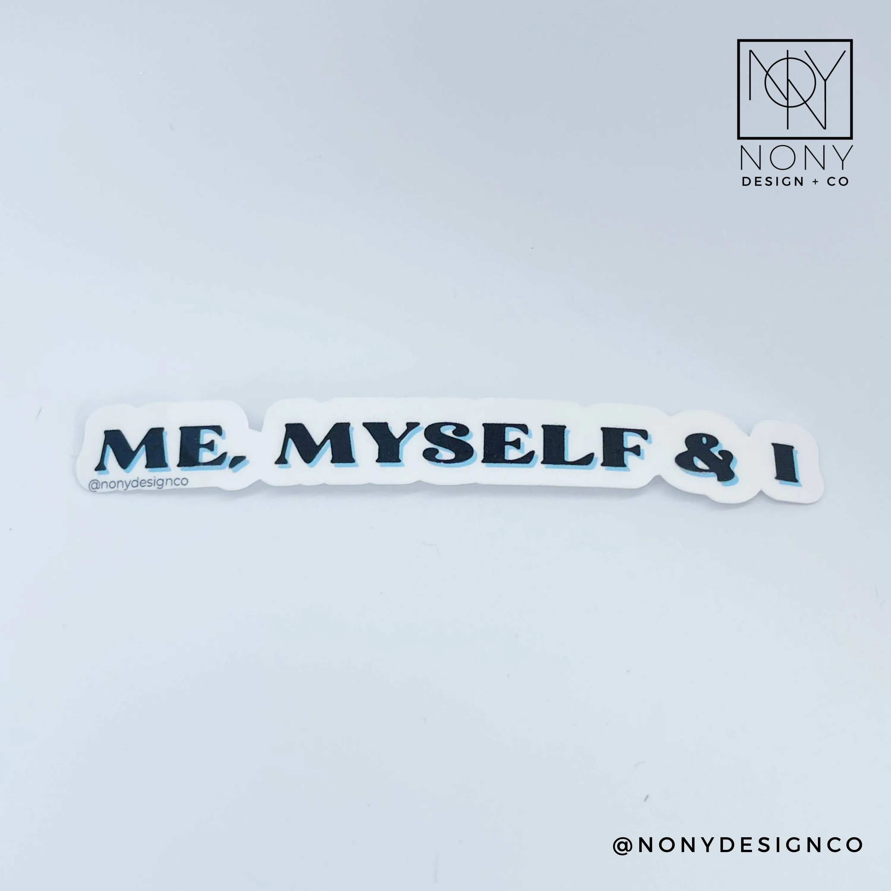 Me, Myself & I Sticker