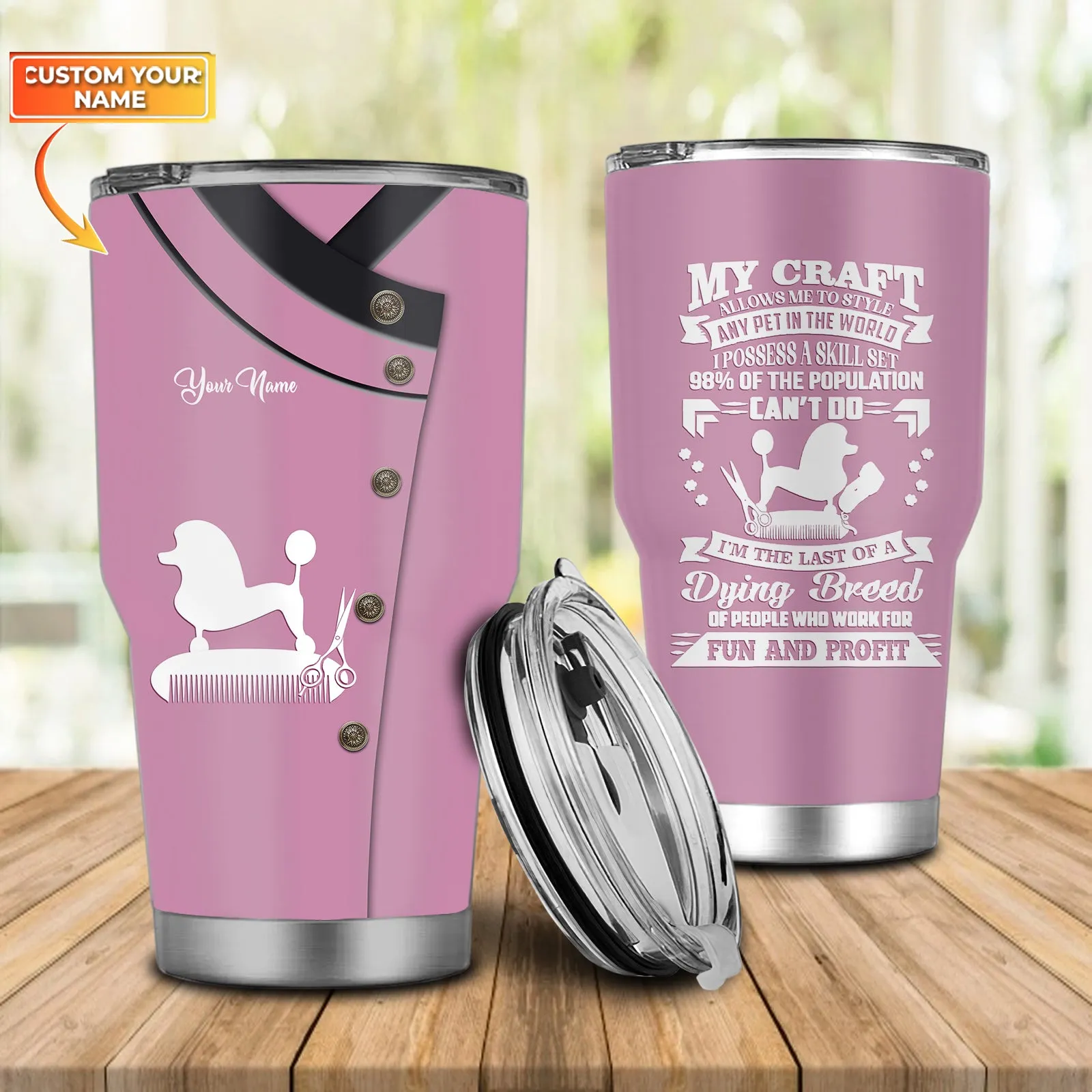 My Craft - Dog Groomer Pet Groomer Uniform Pink Salon Pet 657 - Personalized Tumbler - NA93