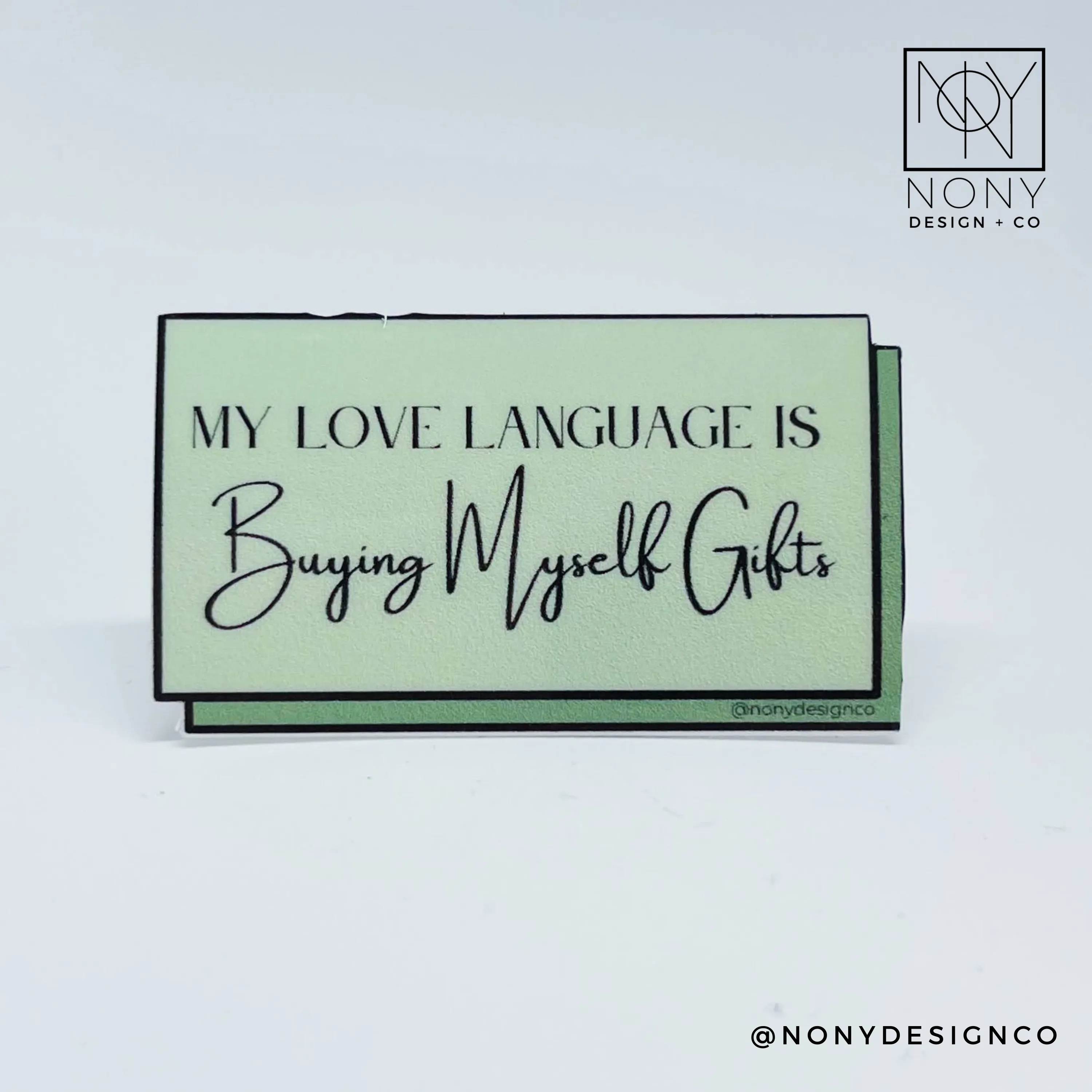 My LL is Buying Myself Gifts Sticker