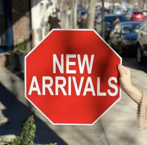 New Arrivals Sign