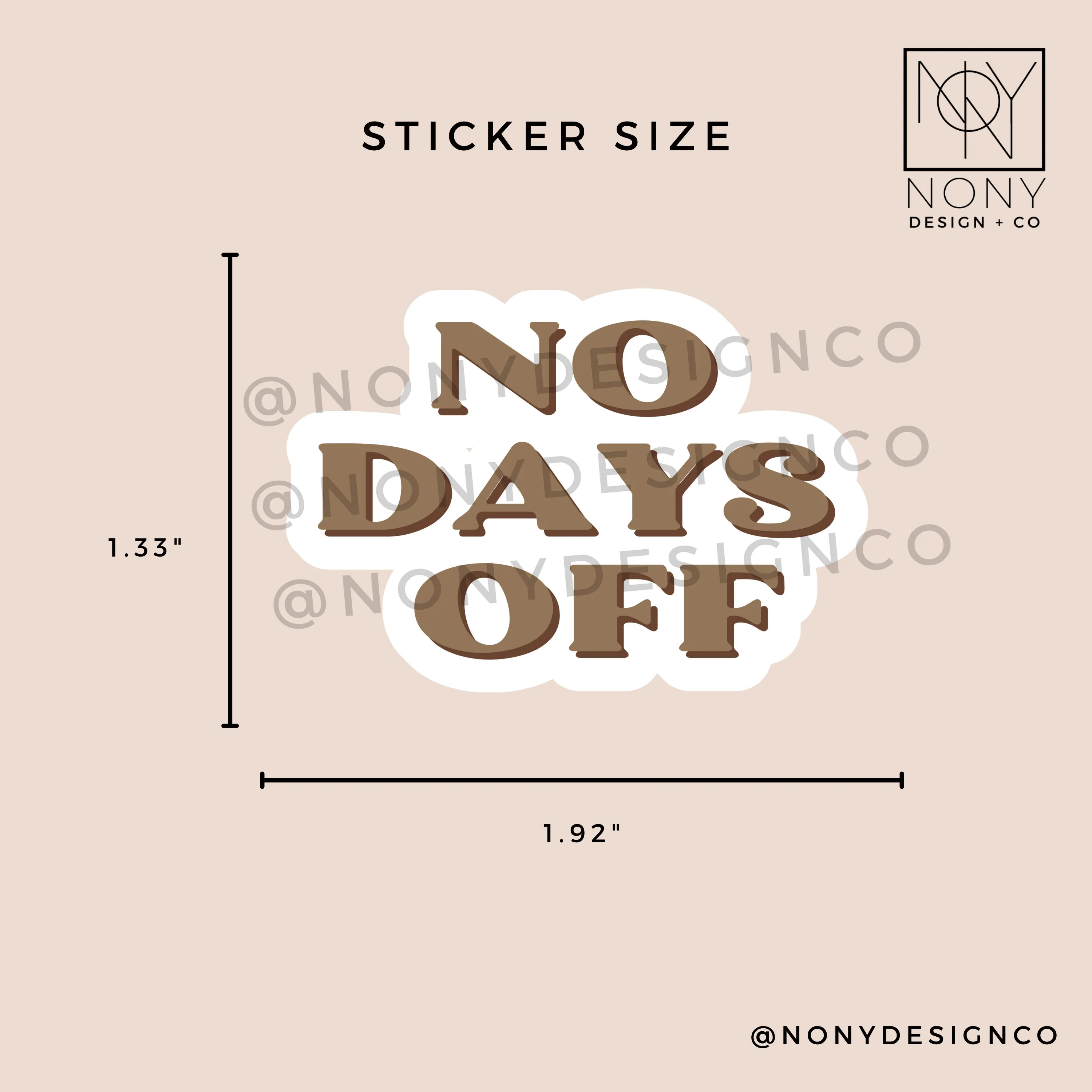 No Days Off Sticker