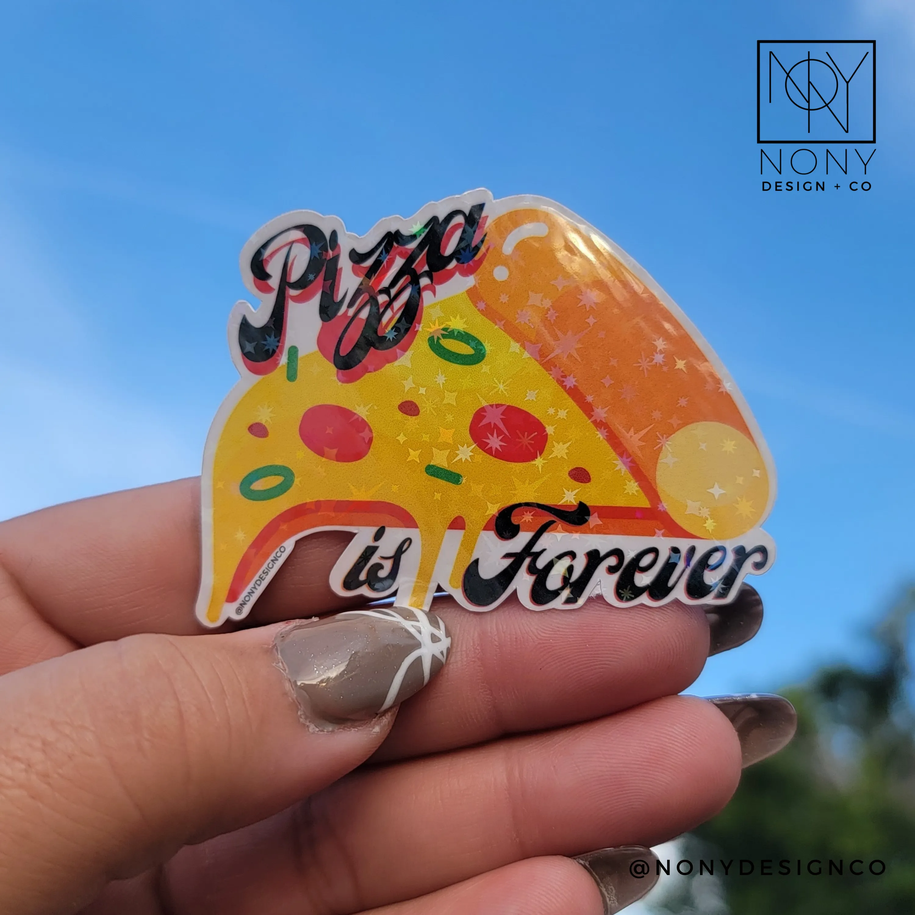 Pizza is Forever Iridescent Holographic Die Cut Sticker