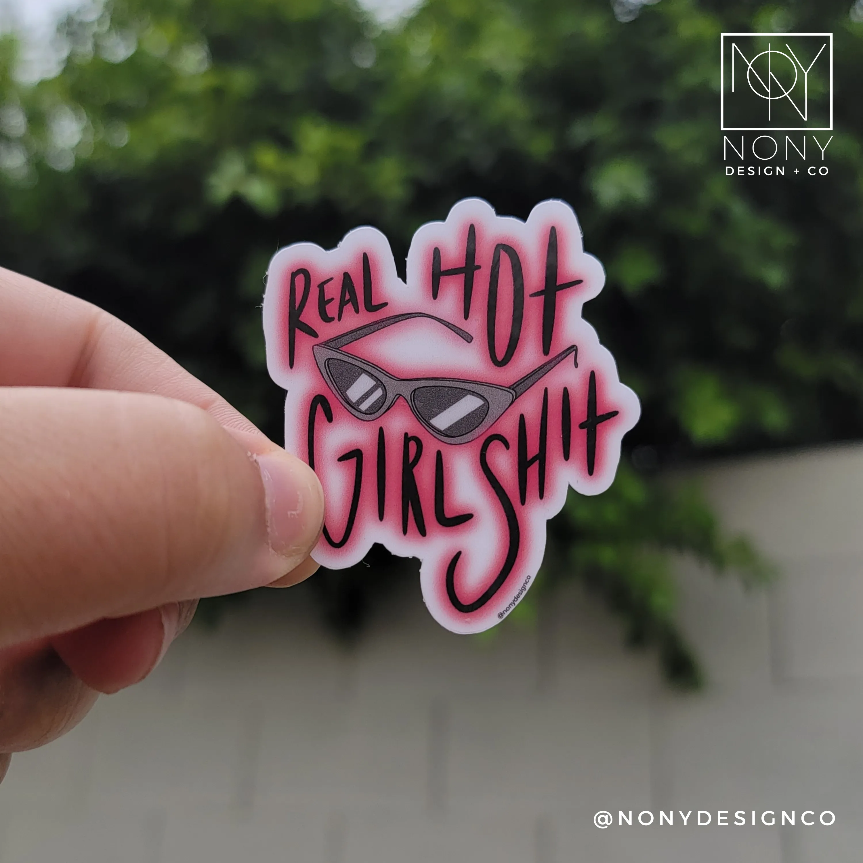 Real Hot Girl Sh*t Die Cut Sticker