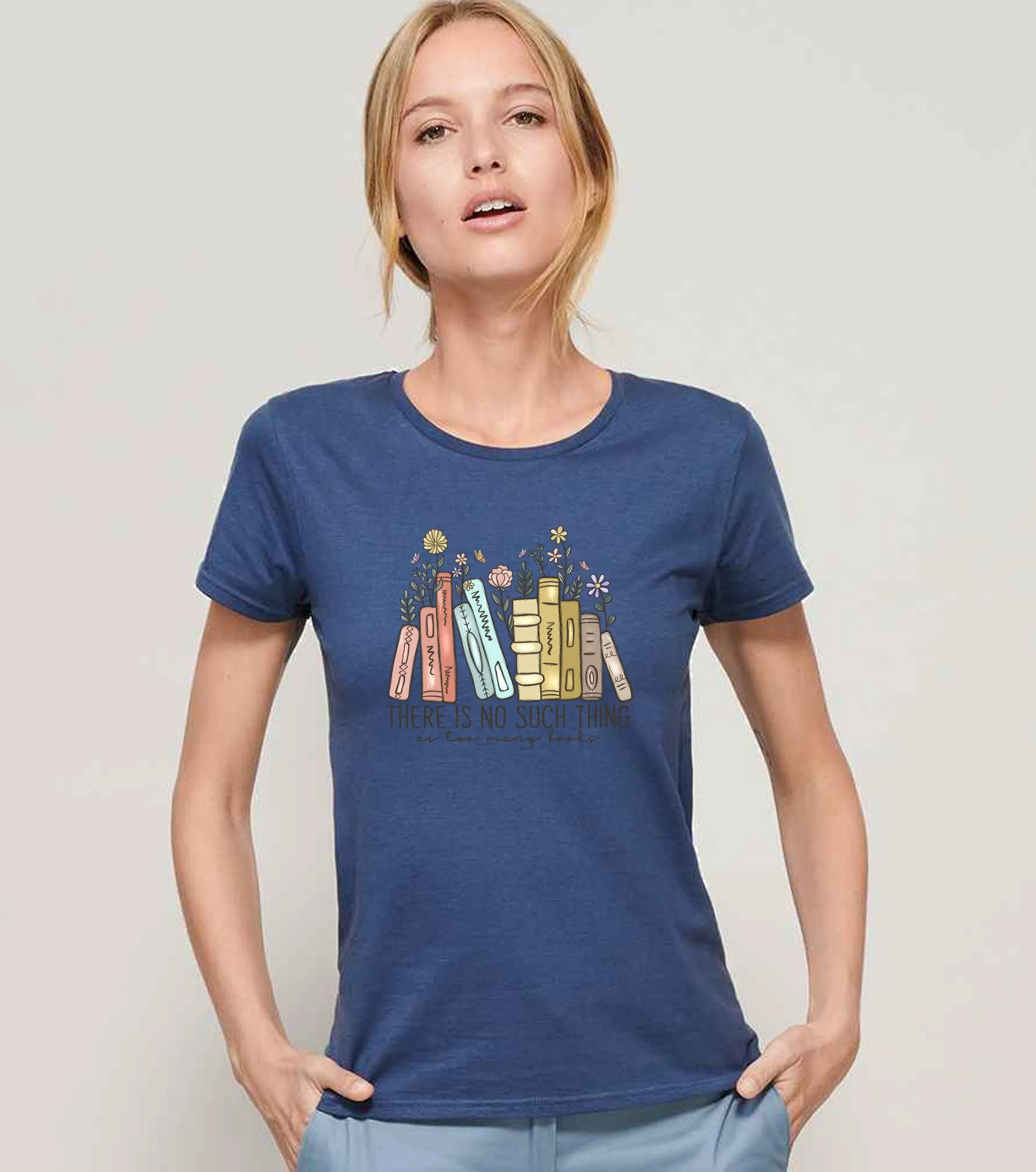 There is no such thing as too many books Ladies T-shirt