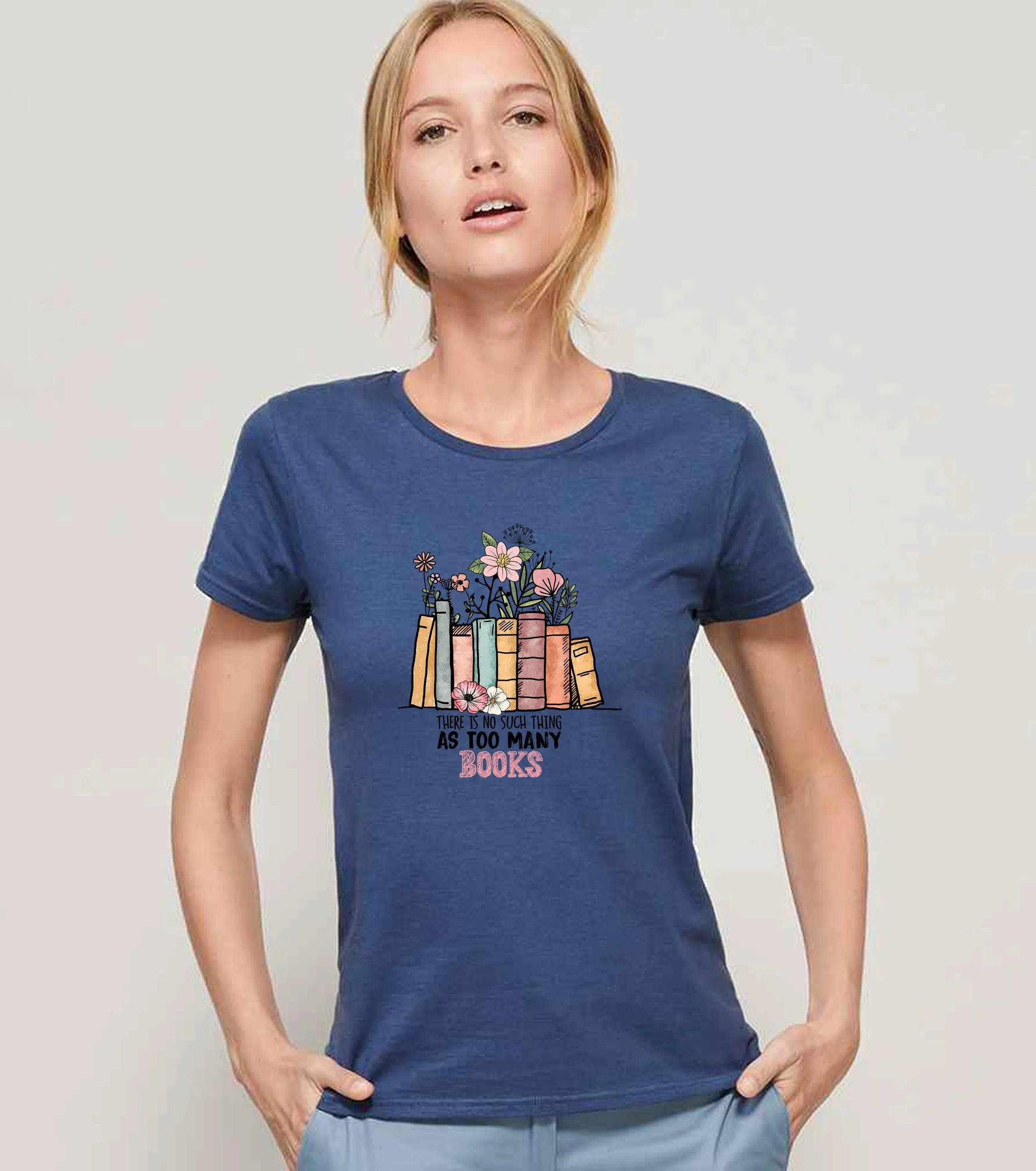 There is no such thing as too many books Ladies T-shirt