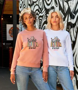 Too many books Ladies Sweatshirt
