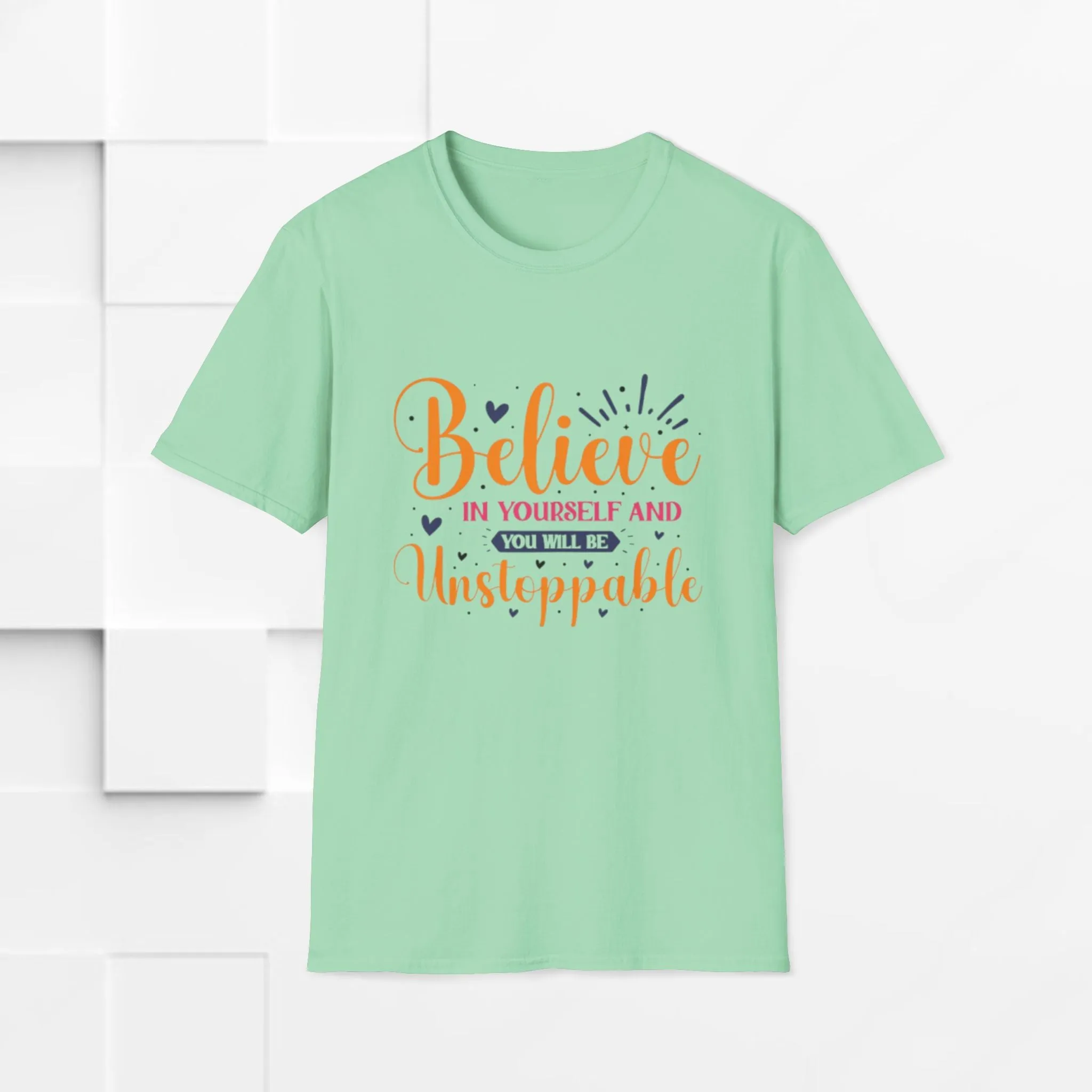 Unisex Softstyle T-Shirt - 'Believe in Yourself and You Will Be Unstoppable' Inspirational Tee