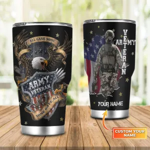 Veteran, All Gave Some, Some Gave All - Personalized Name Tumbler 01 - Lta98