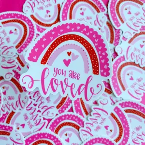 You are Loved Rainbow Sticker