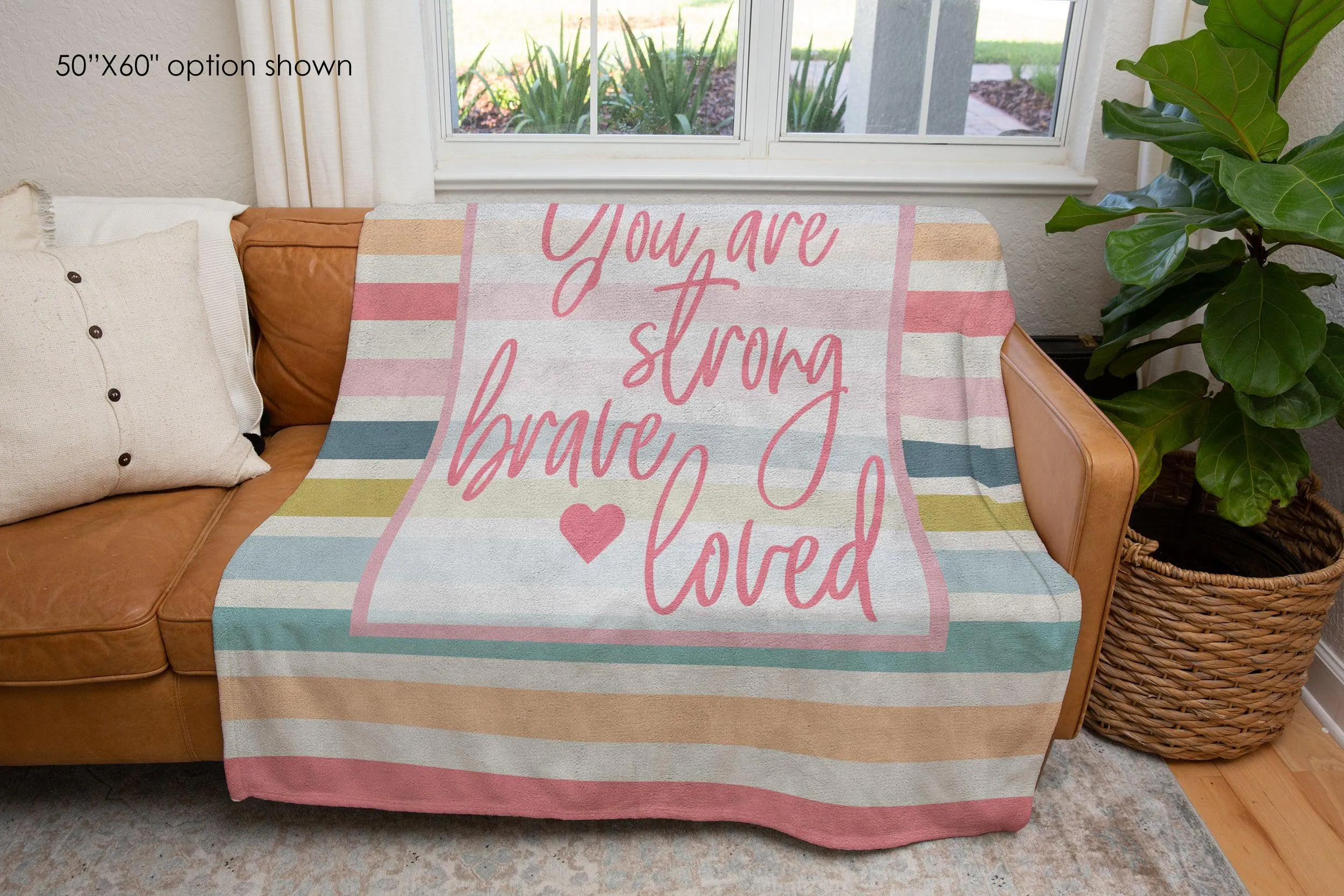 You Are Strong Brave Loved Stripe Blanket